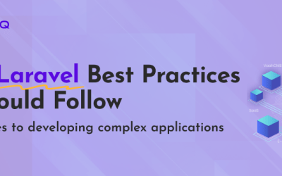Top 10 Laravel Best Practices You Should Follow  