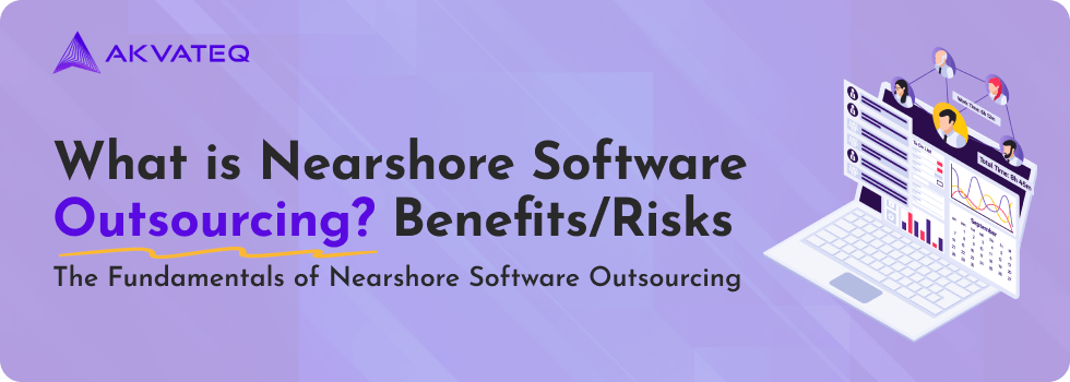 Nearshore Software Outsourcing