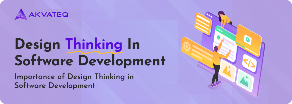 Importance of Design Thinking in Software Development